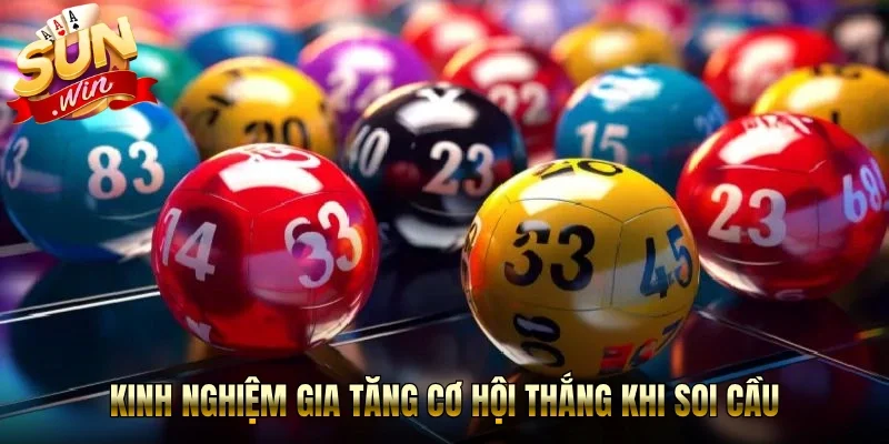 Kinh nghiệm gia tăng cơ hội thắng khi soi cầu