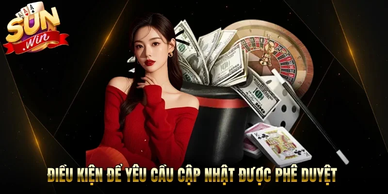 Điều kiện để yêu cầu cập nhật được phê duyệt