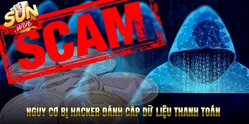 Nguy cơ bị hacker đánh cắp dữ liệu thanh toán