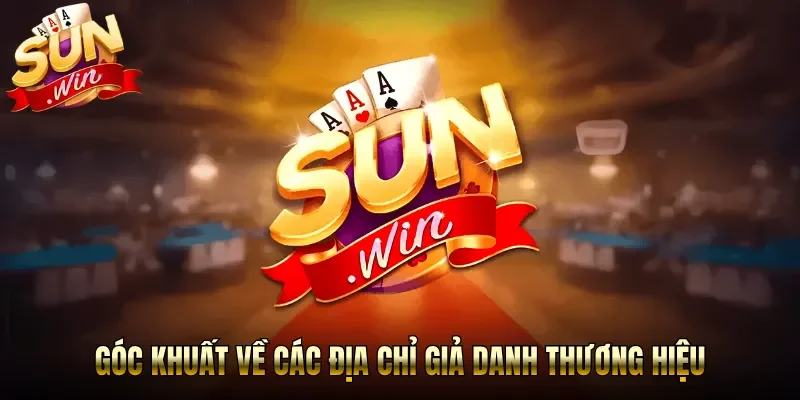 Góc khuất về các địa chỉ giả danh thương hiệu