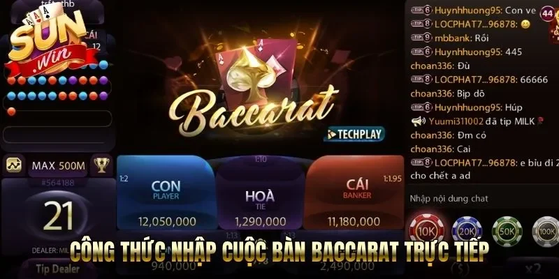 Công thức nhập cuộc bàn Baccarat trực tiếp