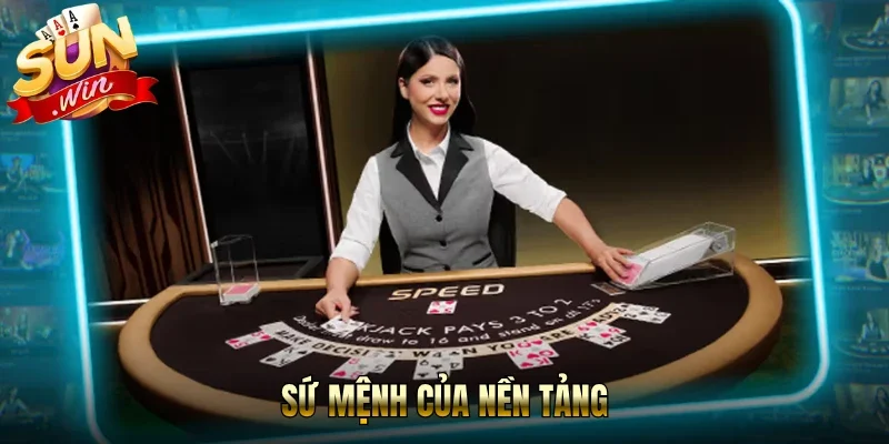 Sứ mệnh của nền tảng