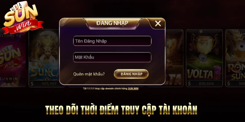 Theo dõi thời điểm truy cập tài khoản