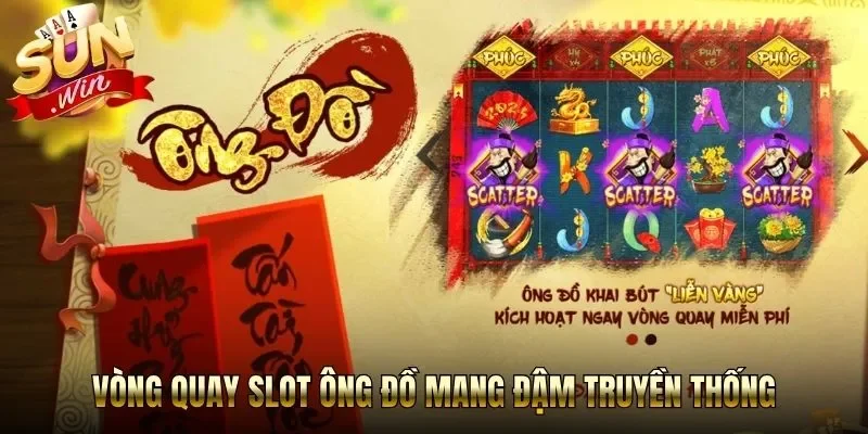 Vòng quay slot ông đồ mang đậm truyền thống
