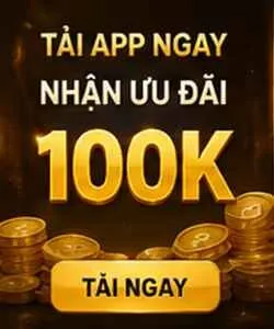 Tải app ngay nhận ưu đãi 100K
