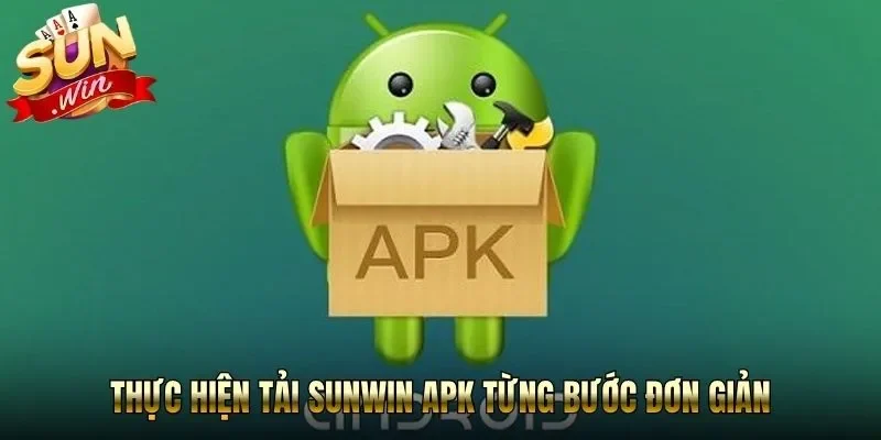 Thực hiện tải Sunwin APK từng bước đơn giản